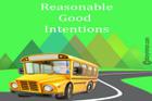 Reasonable Good Intentions
