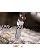 The Dream - Part 9