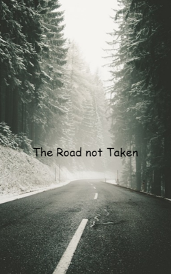 The Road Not Taken