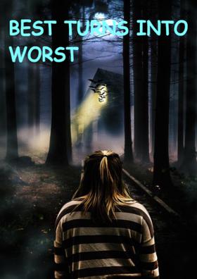 Best Turns Into Worst