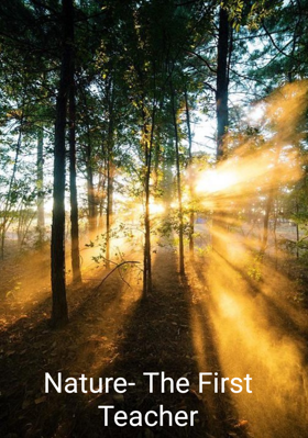 Nature- The First Teacher