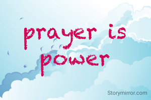 prayer is power