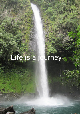 Life is a journey