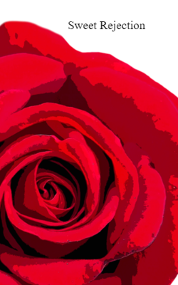 Sweet Rejection