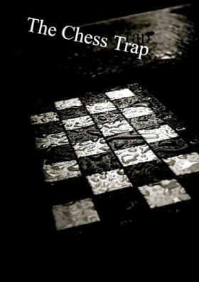 The Chess Trap