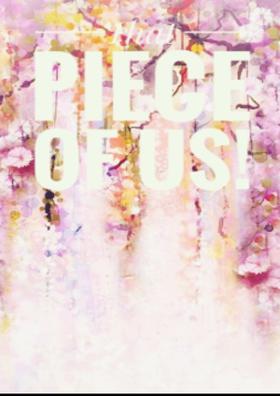 That Piece Of Us!