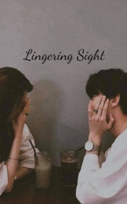 Lingering Sight