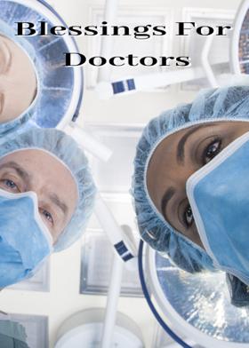 Blessings For Doctors
