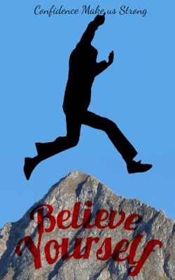 Confidence Make Us Strong