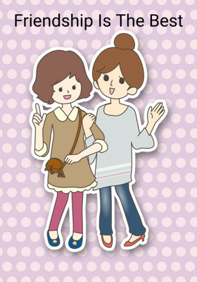 Friendship Is The Best