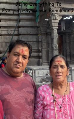 Being Everything To Everyone-By-Kumar Bahukhandi