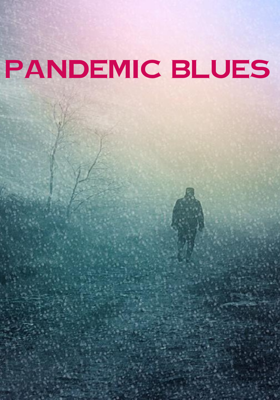 Pandemic Blues