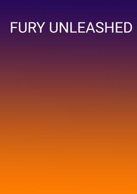 Fury Unleashed