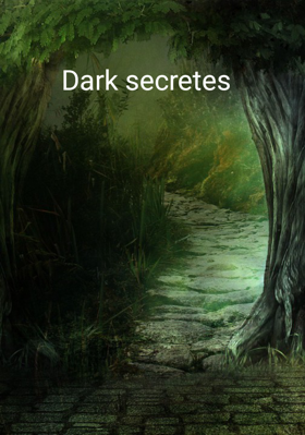 Dark Secretes