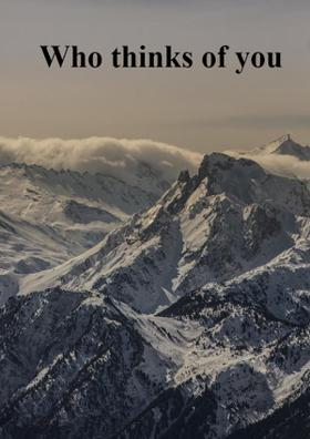 Who thinks of you