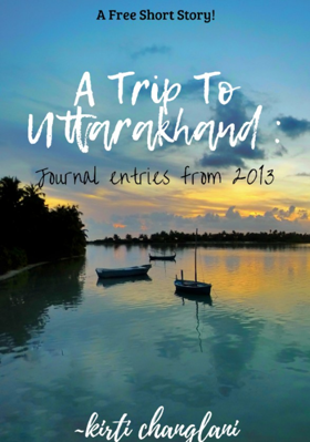 A Trip To Uttrakhand