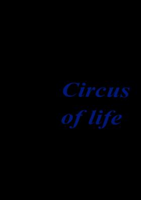 Circus Of Life