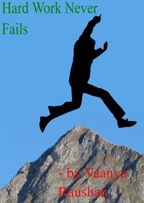 Hard Work Never Fails