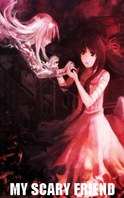 My Scary Friend: Part-3