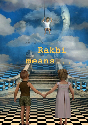 Rakhi Means...