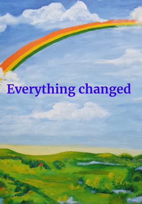 Everything changed