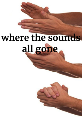 Where The Sounds All Gone