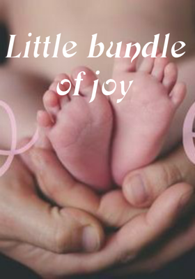 Little Bundle Of Joy