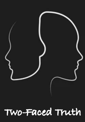 Two-Faced Truth