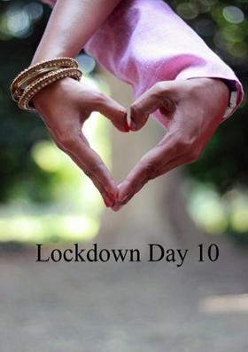 Lockdown Day 10