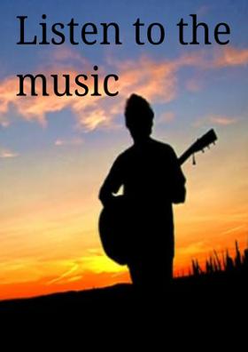 Listen To The Music