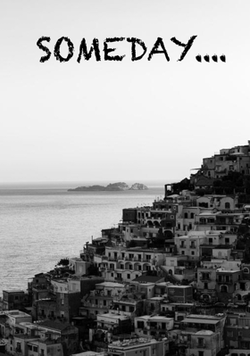SOMEDAY....