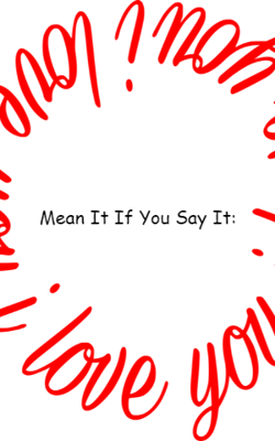 Mean It If You Say It: