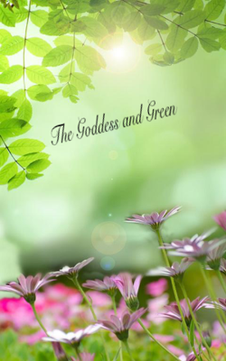 The Goddess and Green