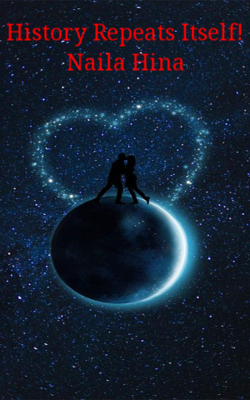 History Repeats Itself! Naila Hina