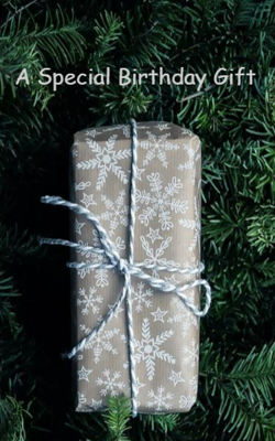 A Special Birthday Gift