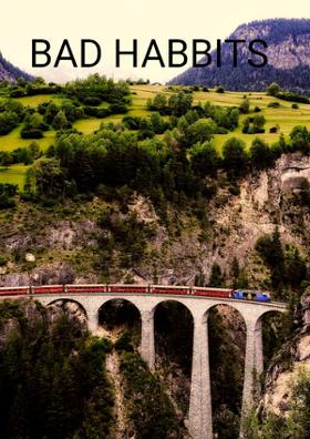 Bad Habits