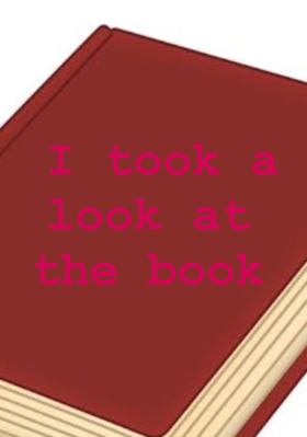 I Took A Look At The Book