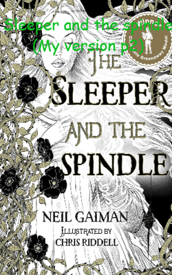 Sleeper And The Spindle (Part 2)
