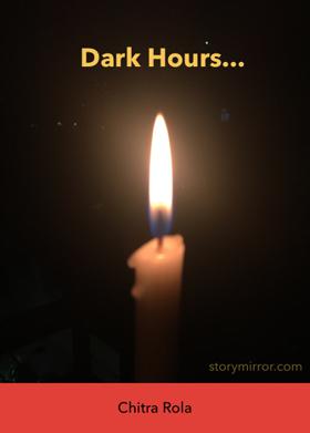 Dark Hours...
