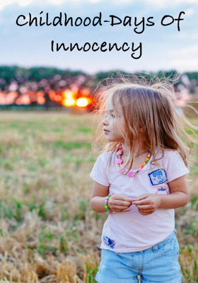 Childhood-Days Of Innocency