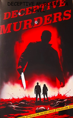 DECEPTIVE MURDERS - A NOVEL 