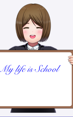 My life is School