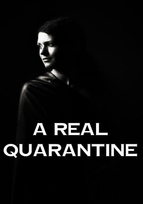 A Real Quarantine