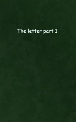 The letter part 1