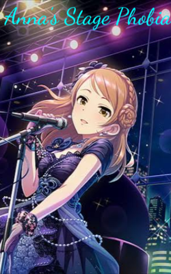 Anna's Stage Phobia