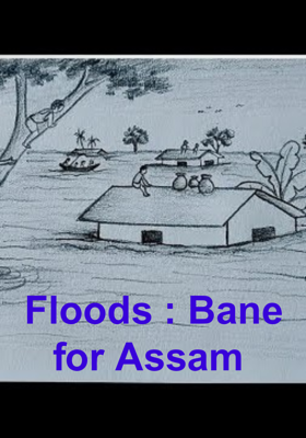 Floods : Bane for Assam 