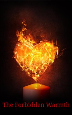 The Forbidden Warmth