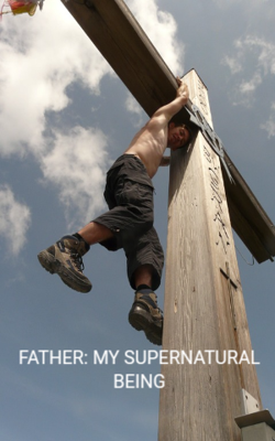 Father: My Supernatural Being