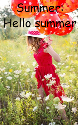 Summer: Hello Summer