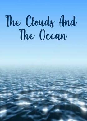 The Clouds And The Ocean